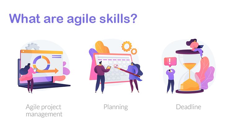 What are agile skills